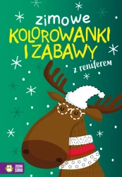 Zimowe kolorowanki i zabawy z reniferem - opracowanie zbiorowe