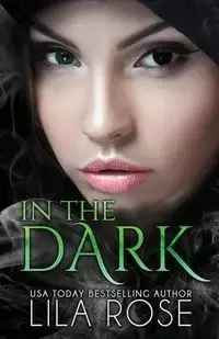 In The Dark - Rose Lila