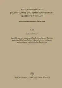 Durchfuhrung Von Experimentellen Untersuchungen Uber Den Zeitlichen Ablauf Von Funken in Komprimierten Edelgasen Sowie Zu Deren Mathematischen Berechn - Walter Weizel