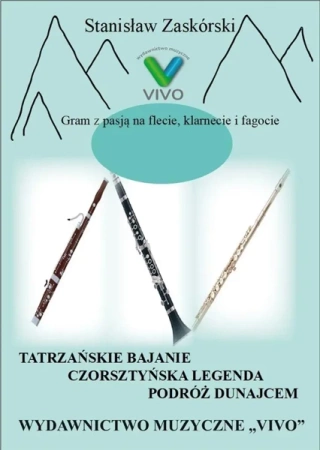 Gram z pasją na flecie, klarnecie i fagocie... - Stanisław Zaskórski