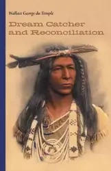 Dream Catcher and Reconciliation - Temple Wallace George du