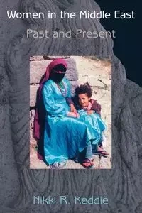 Women in the Middle East - Keddie Nikki R.