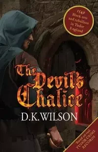 The Devil's Chalice - Wilson D.K.