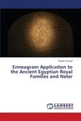 Enneagram Application to the Ancient Egyptian Royal Families and Neter - Youssef Ghada