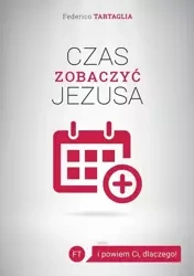 Czas zobaczyć Jezusa - Federico Tartaglia