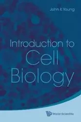 INTRODUCTION TO CELL BIOLOGY - JOHN YOUNG K