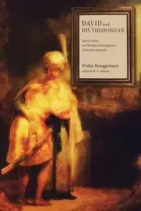 David and His Theologian - Walter Brueggemann