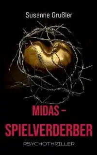 Midas Spielverderber - Susanne Grußler