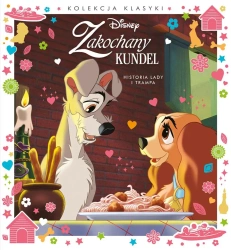Historia Lady i Trampa. Disney Zakochany kundel - praca zbiorowa
