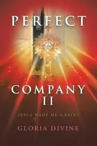 Perfect Company II - Gloria Divine