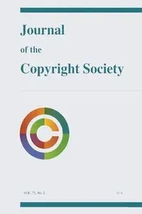 Journal of the Copyright Society, Volume 71(2) - Townsend Gard Elizabeth