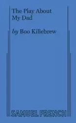 The Play about My Dad - Killebrew Boo