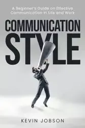 Communication Style - Kevin Jobson
