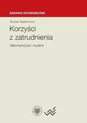 Korzyści z zatrudnienia dekompozycja i wycena - Tomasz Gajderowicz