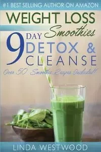 Weight Loss Smoothies (4th Edition) - Linda Westwood