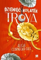 Dziewięć kołatek Troya - Alicja Czarnecka-Suls
