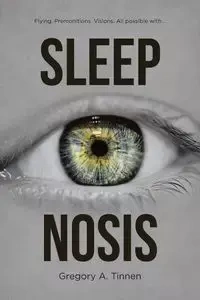 Sleep Nosis - Gregory Tinnen