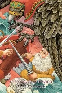 The Songs of Power - Aaron Shepard