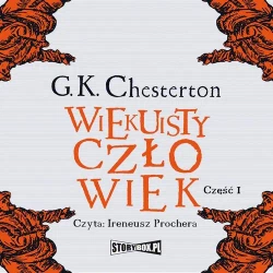 audiobook Wiekuisty człowiek. Tom 1 - Gilbert Keith Chesterton