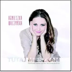 Tutaj Mieszkam (Piosenki Wojciecha Młynarskiego) (Digipack)