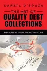 The Art of Quality Debt Collections - Darryl D'Souza