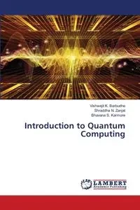 Introduction to Quantum Computing - Barbudhe Vishwajit K.