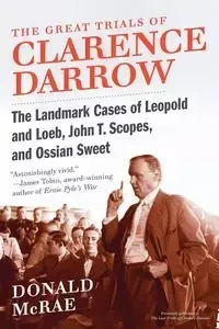 Great Trials of Clarence Darrow, The - Donald McRae