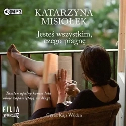 Jesteś wszystkim, czego pragnę audiobook - Katarzyna Misiołek