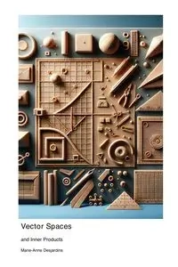 Vector Spaces - Desjardins Marie-Anne