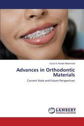 Advances in Orthodontic Materials - Ronad Ahammed Yusuf A.