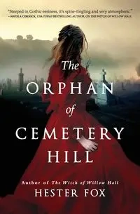 Orphan of Cemetery Hill (Original) - Hester Fox