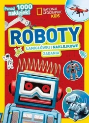 National Geographic Kids. Roboty - praca zbiorowa