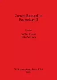 Current Research in Egyptology II