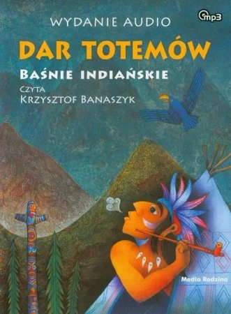 Dar totemów. Baśnie indiańskie. Audiobook - Vladimir Hulpach