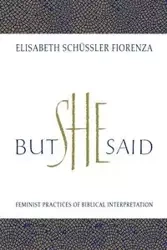 But She Said - Elisabeth Schussler Fiorenza