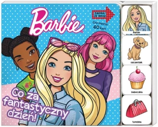 Barbie. Zagraj Ze Mną. Co za fantastyczny dzień - praca zbiorowa