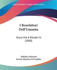 I Benefattori Dell'Umanita - Melchior Missirini
