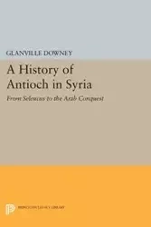 History of Antioch - Downey Glanville