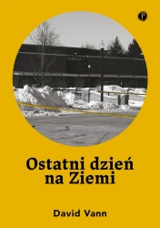eBook Ostatni dzień na Ziemi - David Vann epub mobi