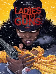 Ladies with Guns T.4 - Olivier Bocquet, Anne-Laure Bizot