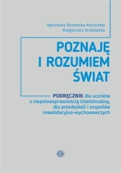 Poznaje i rozumiem świat w.2 - Agnieszka Borowska-Kociemba, Małgorzata Krukowska