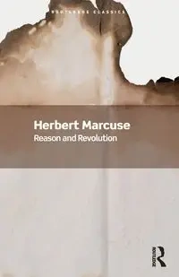 Reason and Revolution - Herbert Marcuse