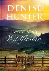 Romans w Riverbend T.4 Wodospad Wildflower - Denise Hunter
