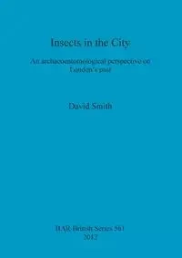 Insects in the City - David Smith
