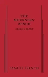The Mourners' Bench - Brant George