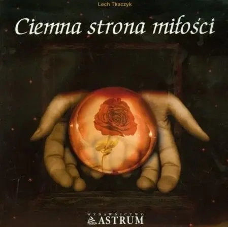 Ciemna strona miłości + CD - Lech Tkaczyk