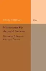 Mathematics for Actuarial Students - Freeman Harry