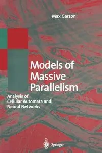 Models of Massive Parallelism - Max Garzon