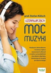 Uzdrawiająca moc muzyki - Stefan Kolsch