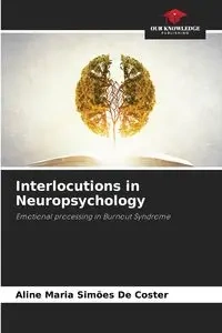 Interlocutions in Neuropsychology - Aline Maria Simões De Coster